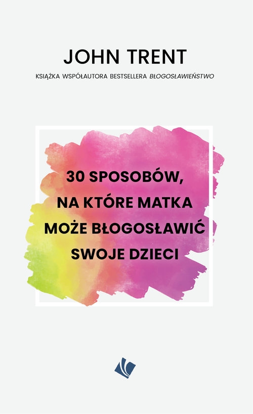 30 sposobów, na które matka może błogosławić swoje dzieci
