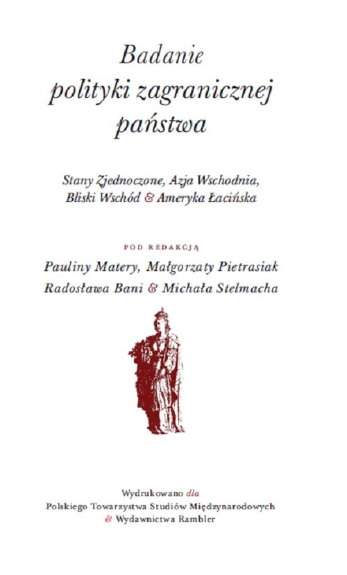 Badanie polityki zagranicznej państwa. Stany Zjednoczone, Azja Wschodnia, Bliski Wschód & Ameryka Łacińska