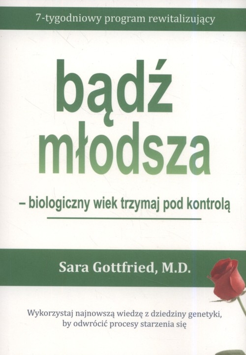 Bądź młodsza. biologiczny wiek trzymaj pod kontrolą