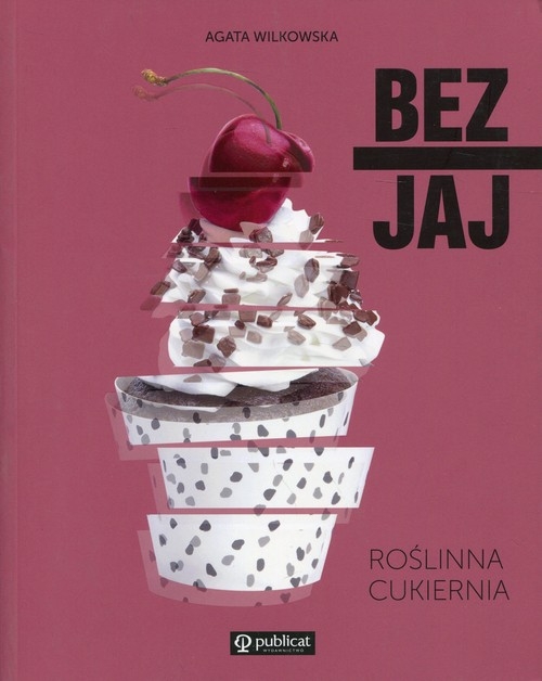 Bez jaj. Roślinna cukiernia