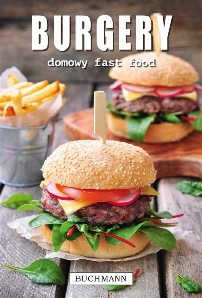 Burgery. Domowy fast food