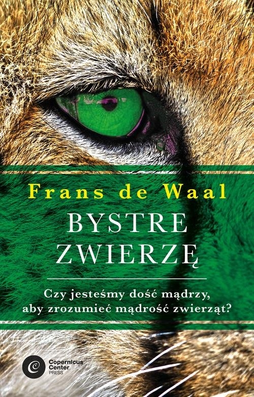 Bystre zwierzę. Czy jesteśmy dość mądrzy, aby zrozumieć bystrość zwierząt?