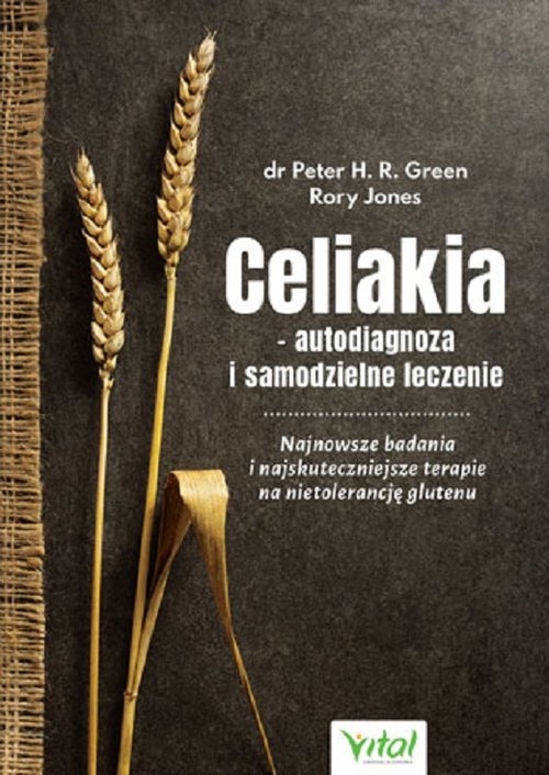 Celiakia autodiagnoza i samodzielne leczenie