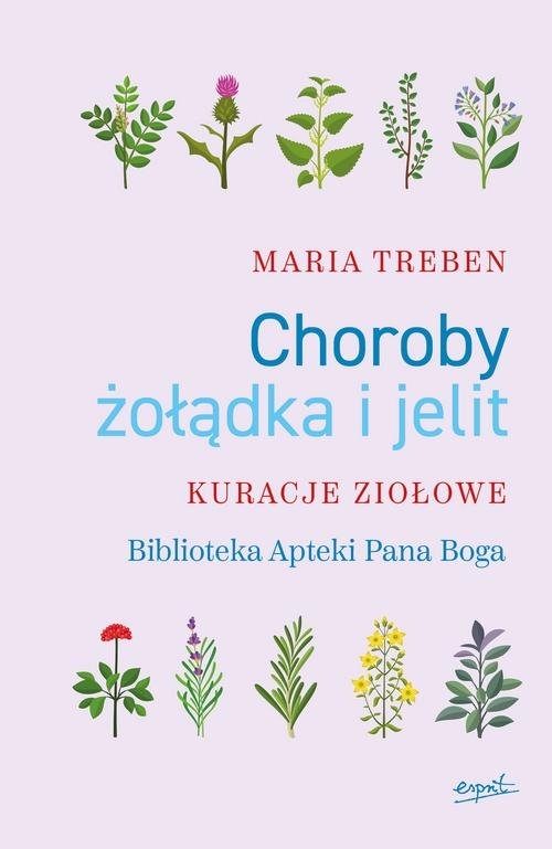 Choroby żołądka i jelit.. Kuracje ziołowe