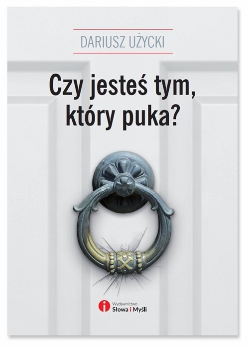 Czy jesteś tym który puka?