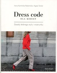 Dress code dla kobiet. Zasady dobrego stylu i wizerunku