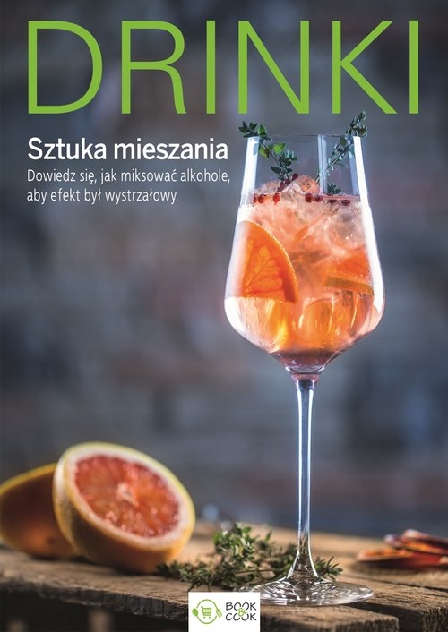 Drinki. Sztuka mieszania