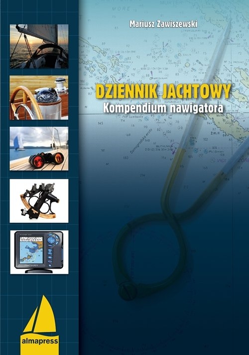 Dziennik jachtowy. Kompendium nawigatora