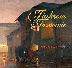 Fiakrem po Tarnowie