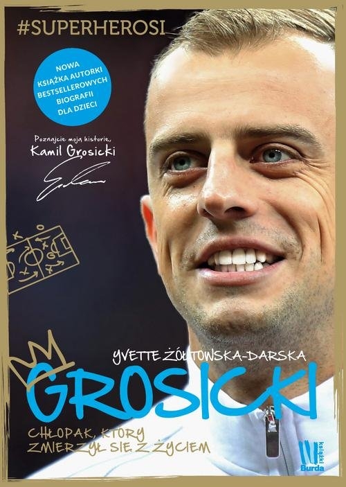 Grosicki Chłopak który zmierzył się z życiem