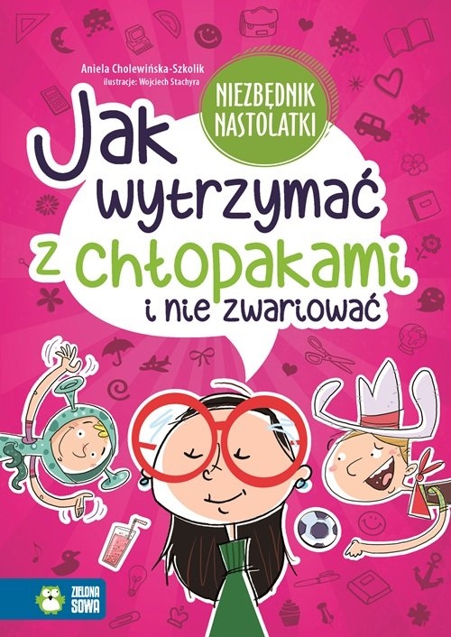 Jak wytrzymać z chłopakami i nie zwariować?