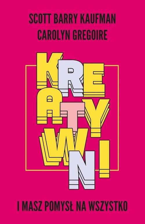 Kreatywni. I masz pomysł na wszystko