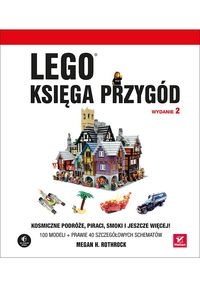 LEGO Księga przygód. Kosmiczne podróże, piraci, smoki i jeszcze więcej!