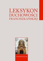 Leksykon duchowości franciszkańskiej