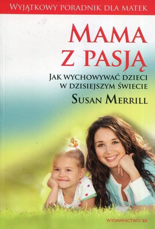 Mama z pasją / Mocne matki mocni synowie / 10 zwyczajów szczęśliwych matek. Pakiet
