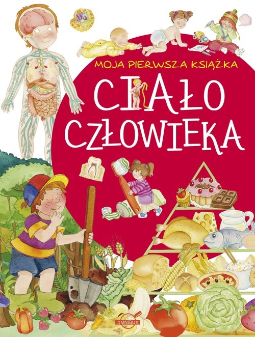 Moja pierwsza książka Ciało człowieka