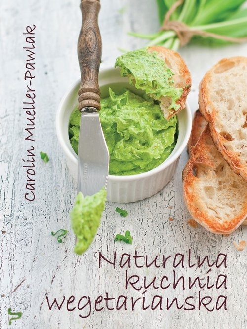 Naturalna kuchnia wegetariańska
