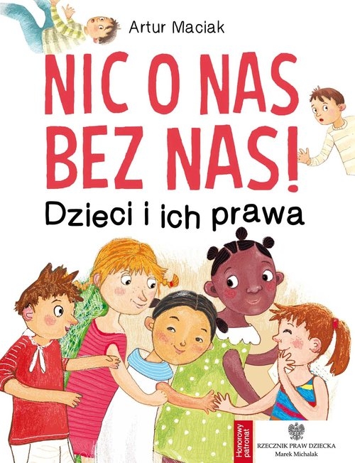 Nic o nas bez nas!. Dzieci i ich prawa