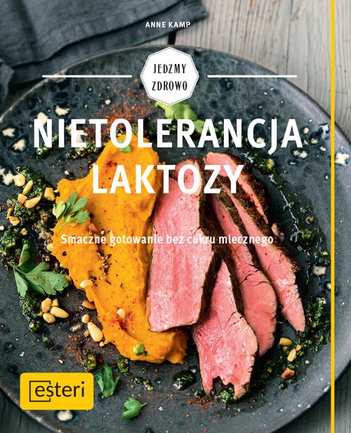 Nietolerancja laktozy.. Smaczne gotowanie bez cukru mlecznego