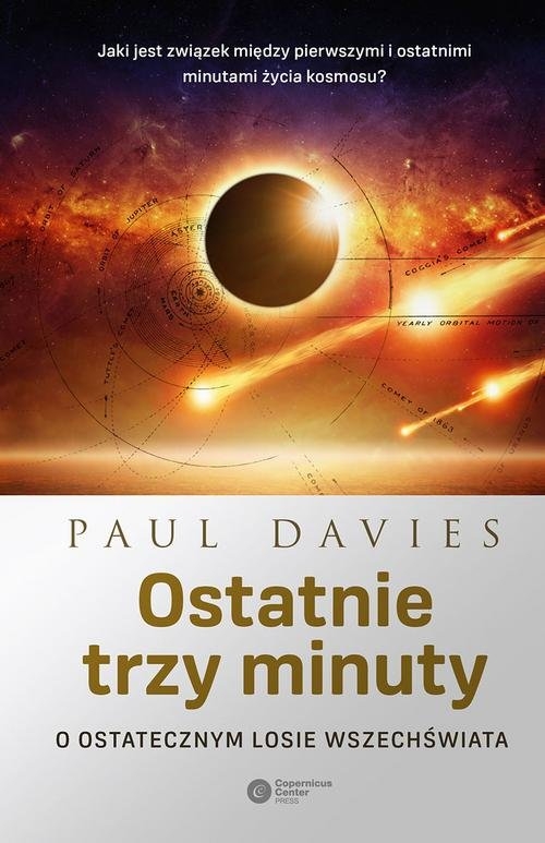 Ostatnie trzy minuty. O ostatecznym losie Wszechświata