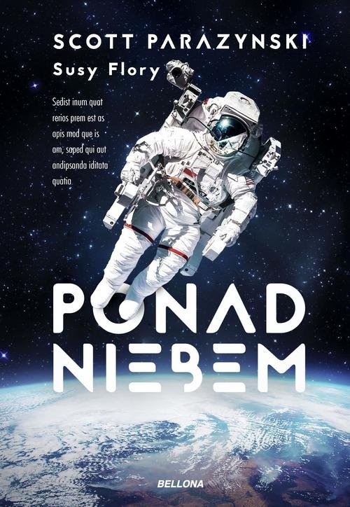 Ponad niebem. Prawdziwa historia o zdobywaniu szczytów, kosmosu i szybkości