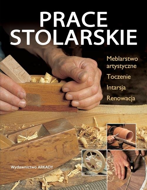 Prace stolarskie. Meblarstwo artystyczne, toczenie, intarsja, renowacja
