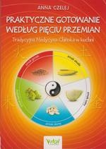 Praktyczne gotowanie wg pięciu przemian