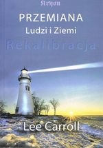 Przemiana Ludzi i Ziemi.. Rekalibracja