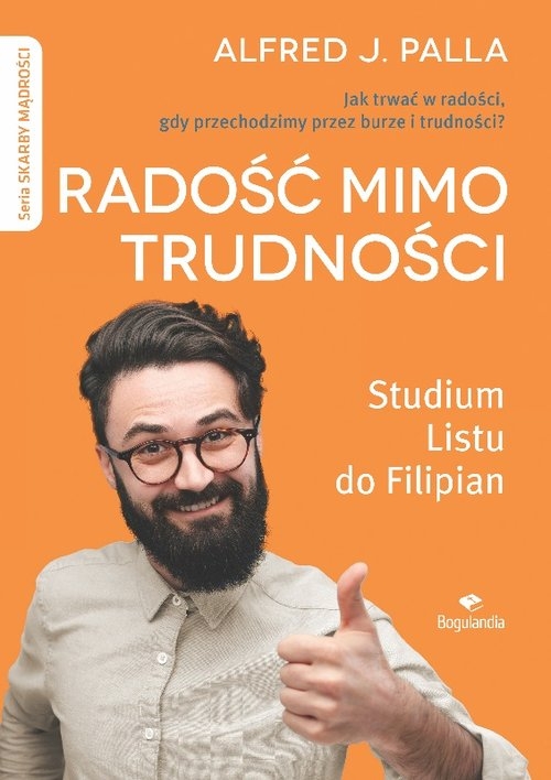 Radość mimo trudności. Jak trwać w radości gdy przechodzimy burze i trudności?