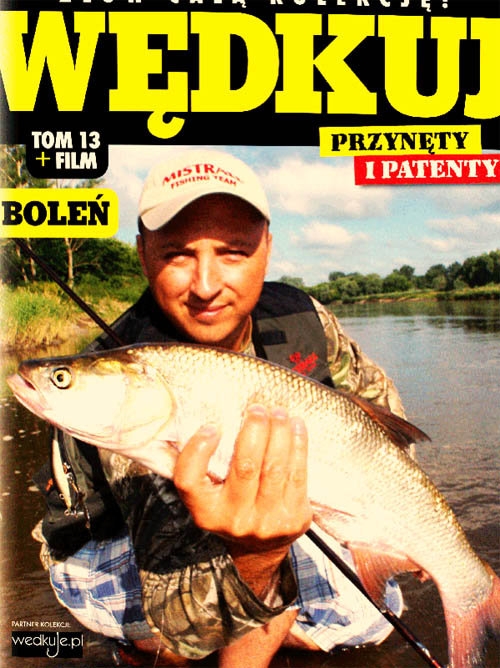 Wędkuj. Przynęty i patenty. Tom 13 + film. Boleń. Złów całą kolekcję. Zwyczaje ryb. Metody. Sprzęt. Łowiska (Kolekcja Edipresse)