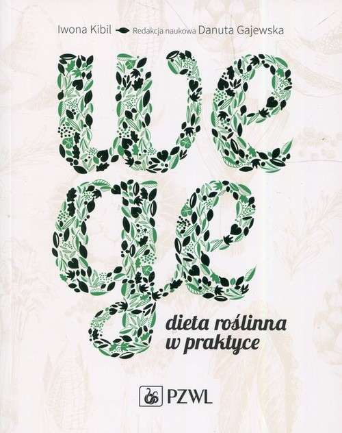 Wege.. Dieta roślinna w praktyce