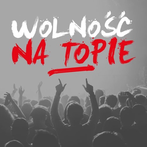 Wolność na Topie