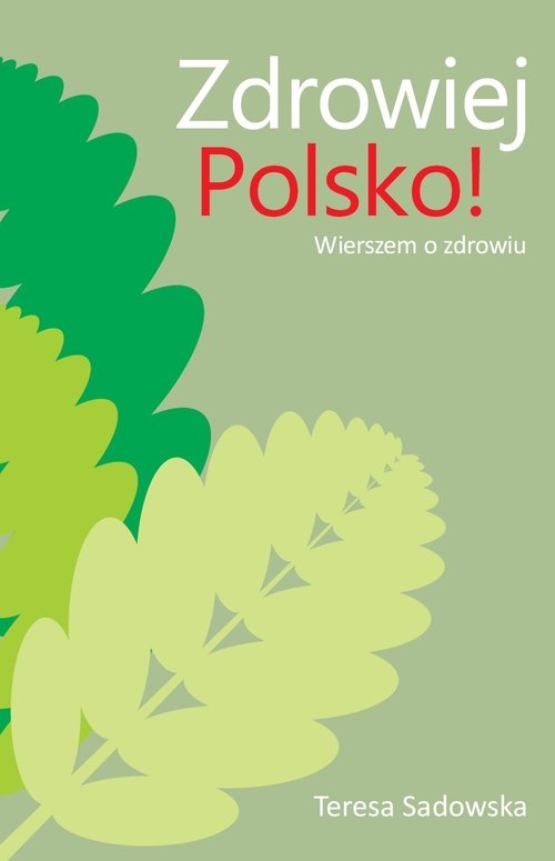 Zdrowiej Polsko!. Wierszem o zdrowiu