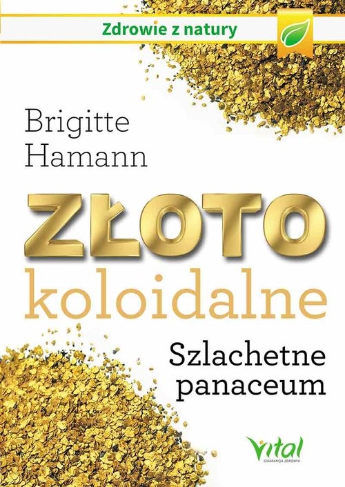 Złoto koloidalne. Szlachetne panaceum