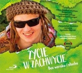 Życie w zachwycie. Bez wzroku i słuchu audiobook